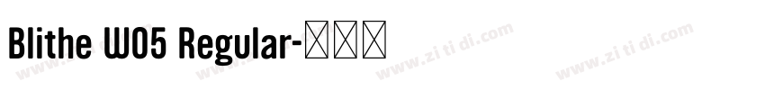 Blithe W05 Regular字体转换